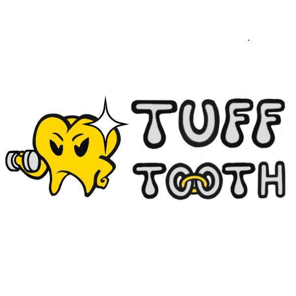 Tuff Tooth